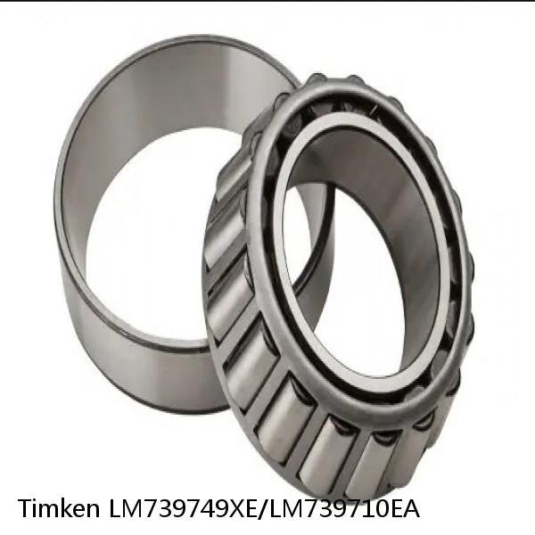 LM739749XE/LM739710EA Timken Tapered Roller Bearing