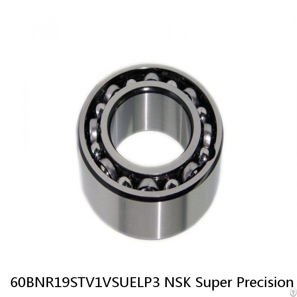 60BNR19STV1VSUELP3 NSK Super Precision Bearings